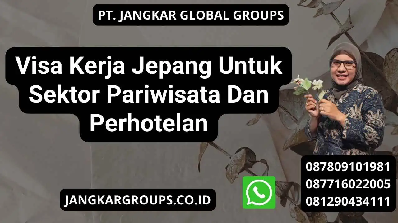 Visa Kerja Jepang Untuk Sektor Pariwisata Dan Perhotelan