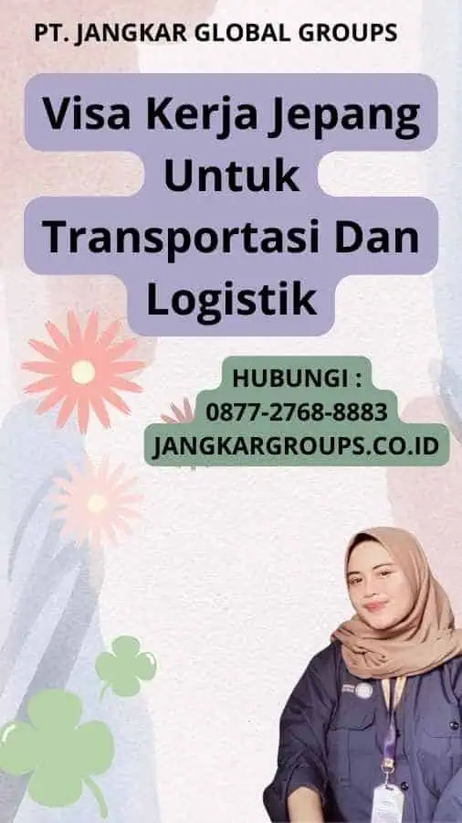 Visa Kerja Jepang Untuk Transportasi Dan Logistik