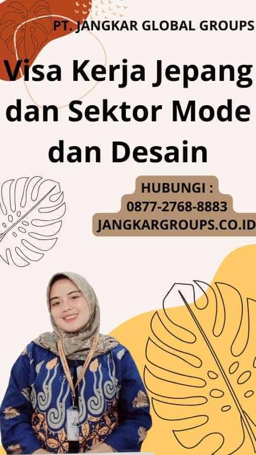 Visa Kerja Jepang dan Sektor Mode dan Desain