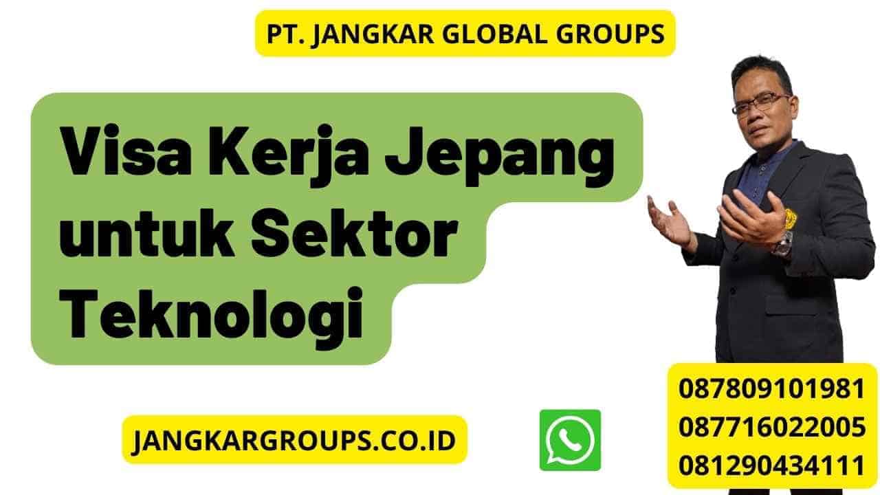 Visa Kerja Jepang untuk Sektor Teknologi