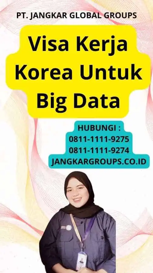 Visa Kerja Korea Untuk Big Data