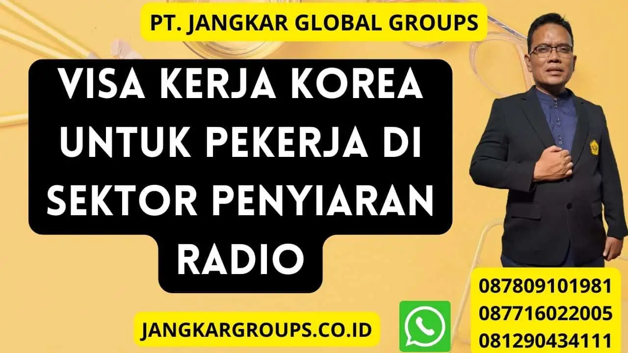 Visa Kerja Korea untuk Pekerja di Sektor Penyiaran Radio