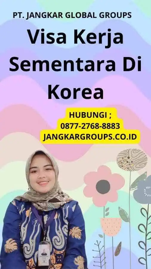 Visa Kerja Sementara Di Korea