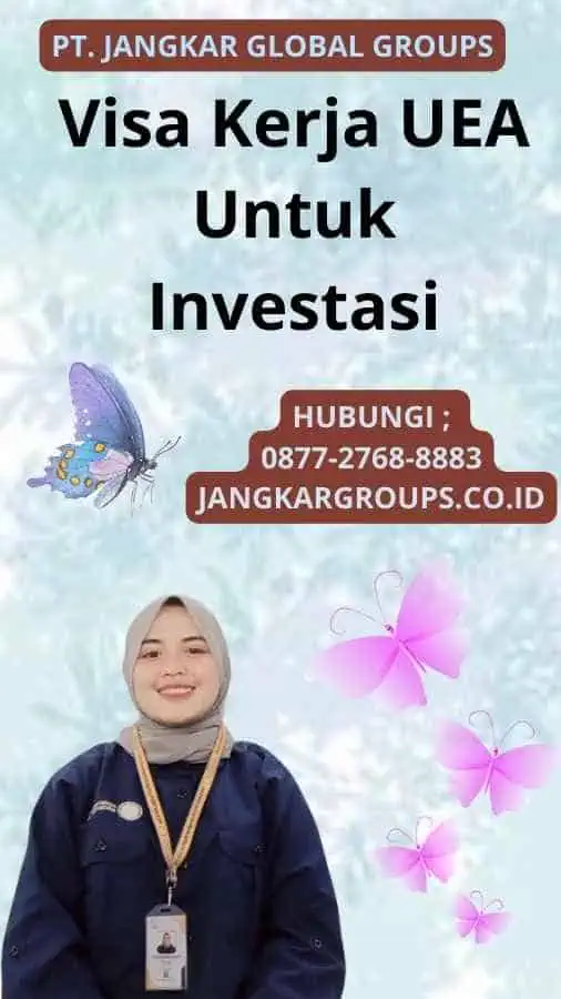 Visa Kerja UEA Untuk Investasi