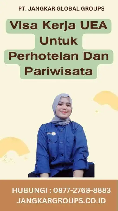 Visa Kerja UEA Untuk Perhotelan Dan Pariwisata