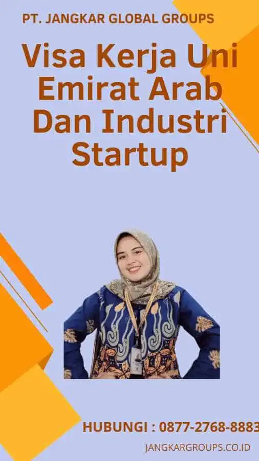 Visa Kerja Uni Emirat Arab Dan Industri Startup