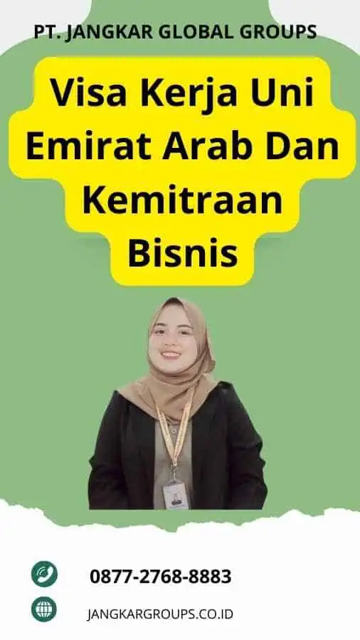 Visa Kerja Uni Emirat Arab Dan Kemitraan Bisnis