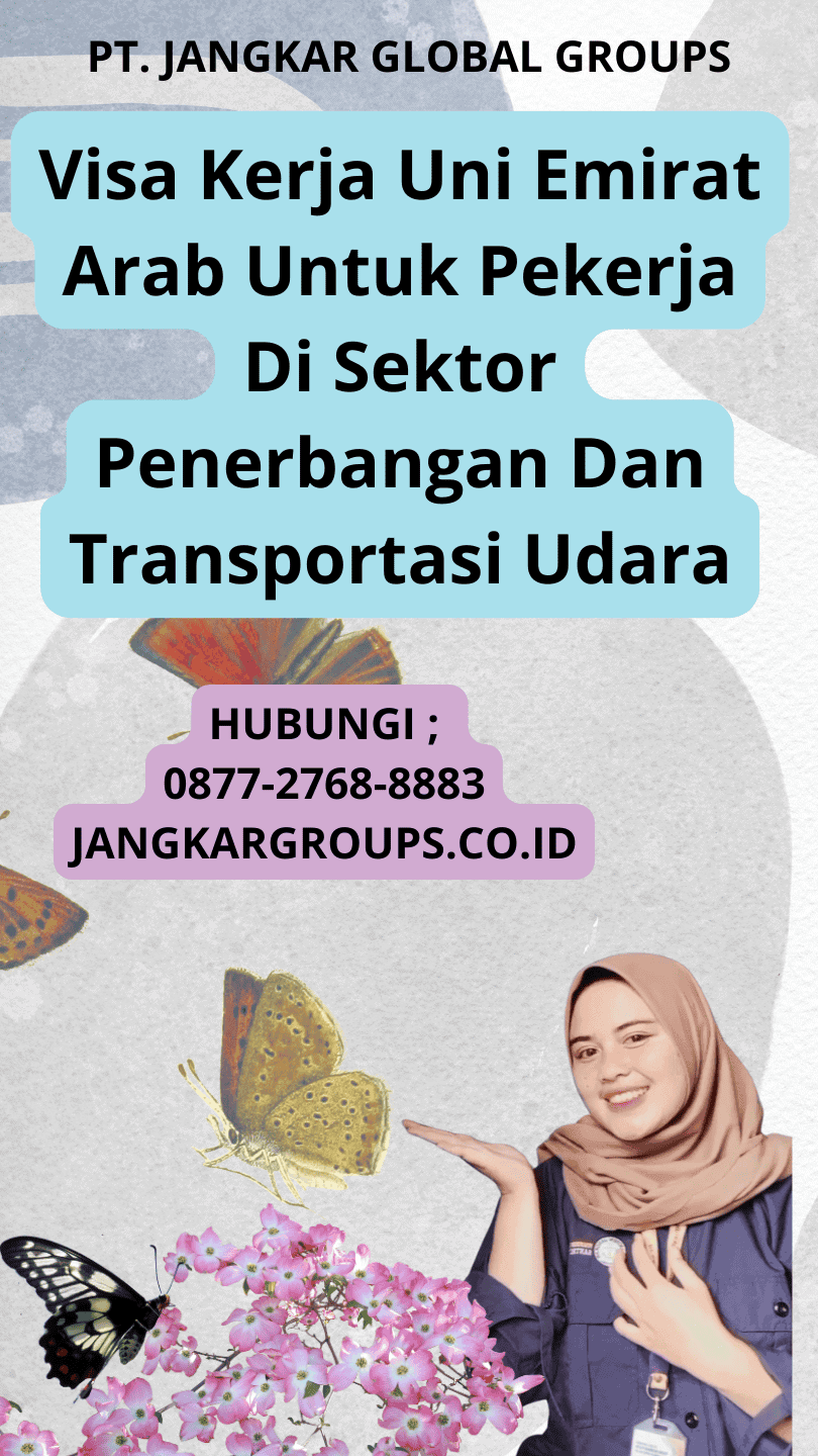 Visa Kerja Uni Emirat Arab Untuk Pekerja Di Sektor Penerbangan Dan Transportasi Udara