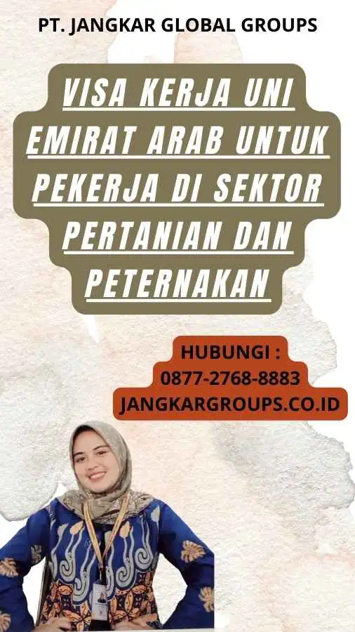 Visa Kerja Uni Emirat Arab Untuk Pekerja Di Sektor Pertanian Dan Peternakan