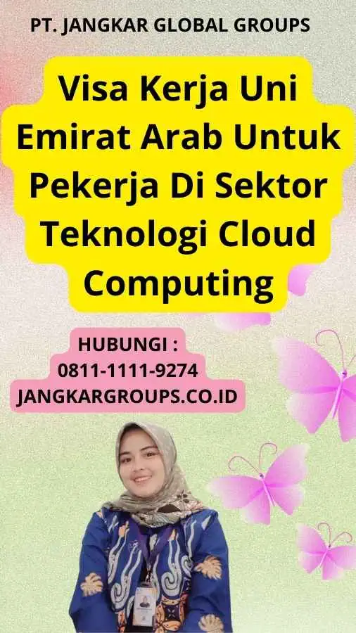 Visa Kerja Uni Emirat Arab Untuk Pekerja Di Sektor Teknologi Cloud Computing