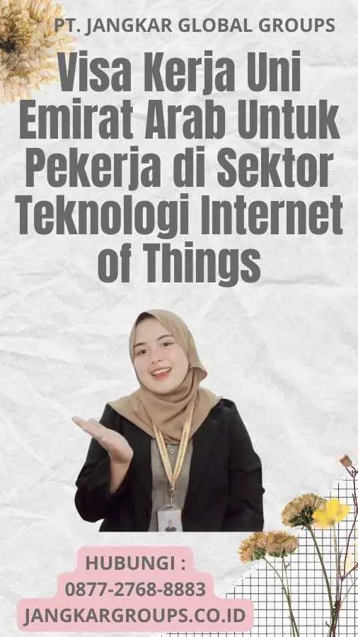 Visa Kerja Uni Emirat Arab Untuk Pekerja di Sektor Teknologi Internet of Things