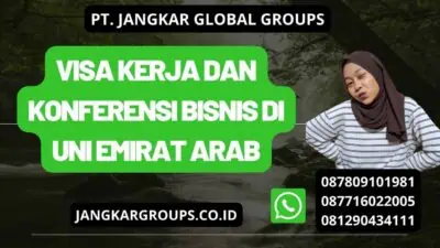 Visa Kerja dan Konferensi Bisnis di Uni Emirat Arab