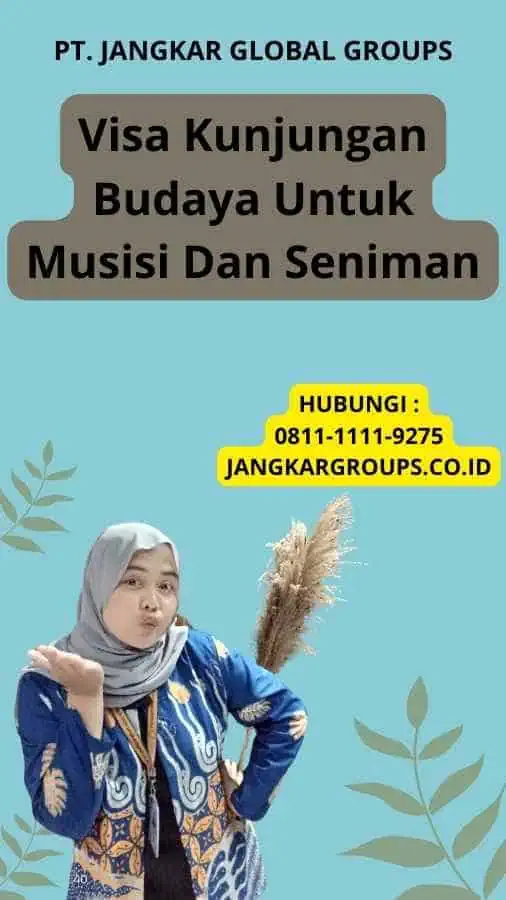 Visa Kunjungan Budaya Untuk Musisi Dan Seniman