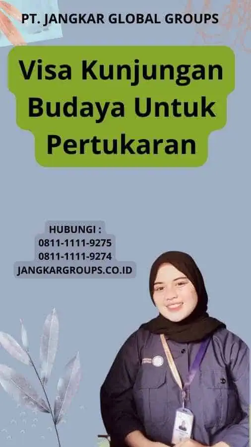 Visa Kunjungan Budaya Untuk Pertukaran