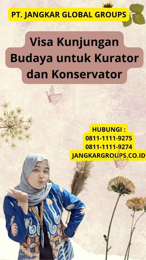 Visa Kunjungan Budaya untuk Kurator dan Konservator