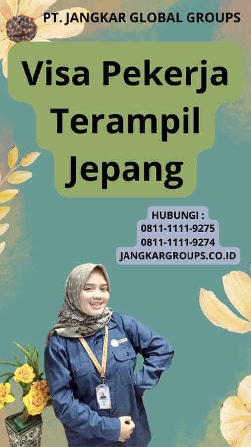 Visa Pekerja Terampil Jepang