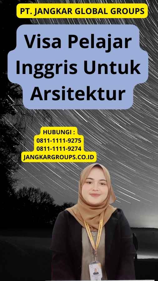 Visa Pelajar Inggris Untuk Arsitektur