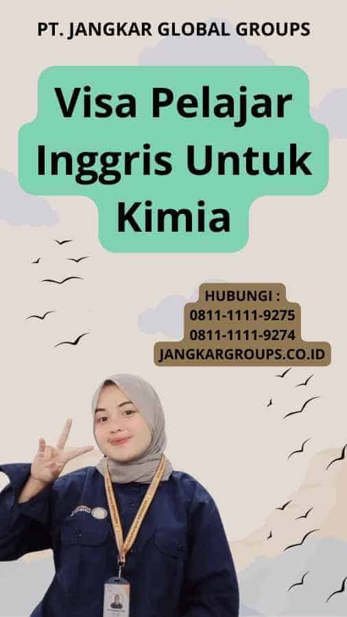 Visa Pelajar Inggris Untuk Kimia