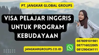 Visa Pelajar Inggris Untuk Program Kebudayaan