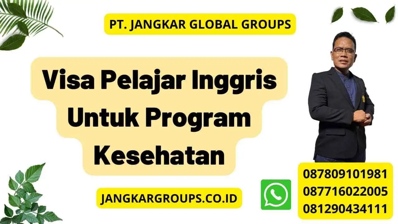 Visa Pelajar Inggris Untuk Program Kesehatan