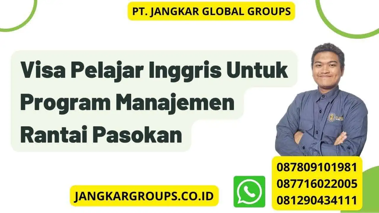 Visa Pelajar Inggris Untuk Program Manajemen Rantai Pasokan