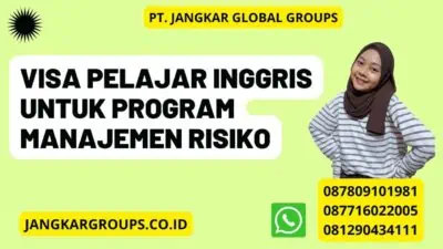 Visa Pelajar Inggris Untuk Program Manajemen Risiko