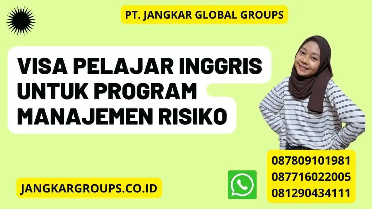 Visa Pelajar Inggris Untuk Program Manajemen Risiko