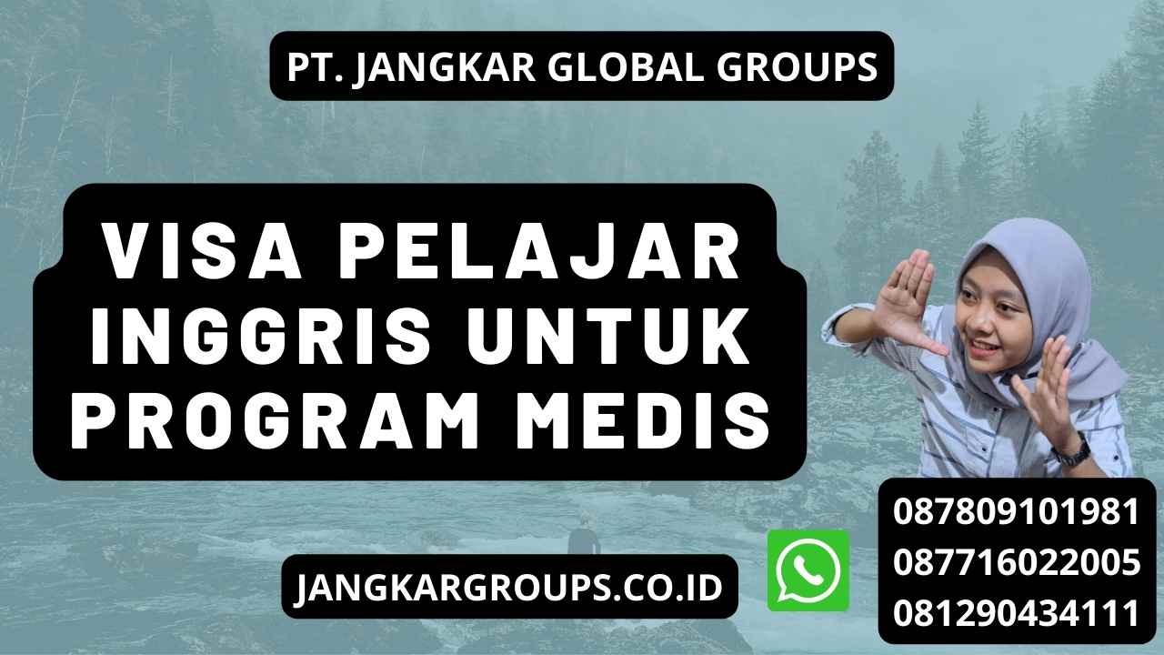 Visa Pelajar Inggris Untuk Program Medis