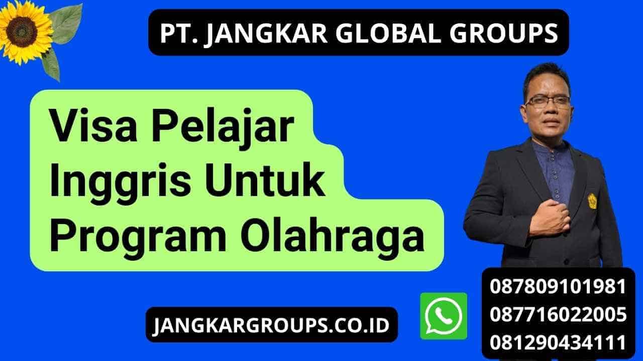 Visa Pelajar Inggris Untuk Program Olahraga