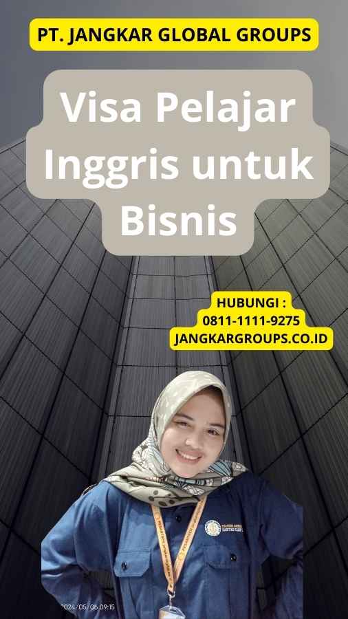 Visa Pelajar Inggris untuk Bisnis