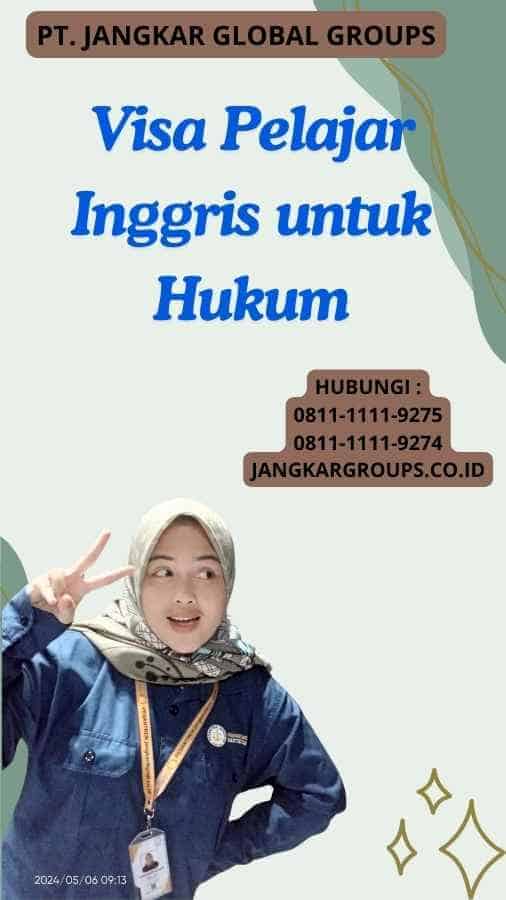 Visa Pelajar Inggris untuk Hukum