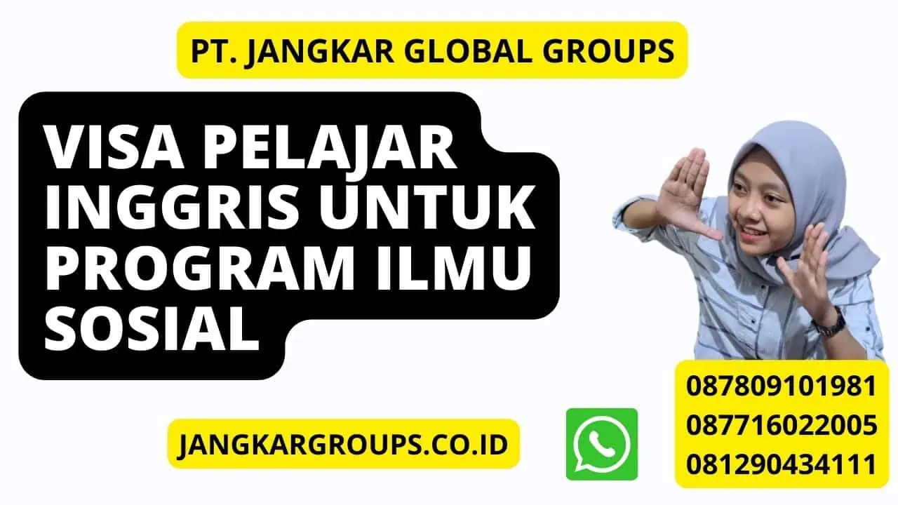 Visa Pelajar Inggris untuk Program Ilmu Sosial