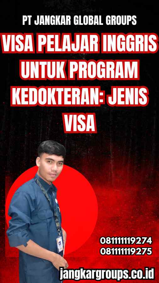 Visa Pelajar Inggris untuk Program Kedokteran: Jenis Visa