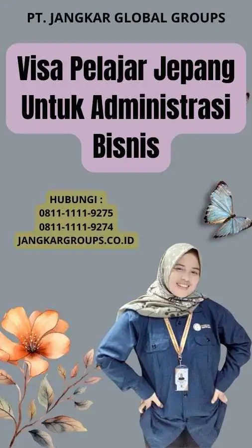 Visa Pelajar Jepang Untuk Administrasi Bisnis