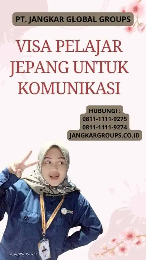 Visa Pelajar Jepang Untuk Komunikasi