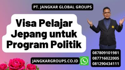 Visa Pelajar Jepang untuk Program Politik