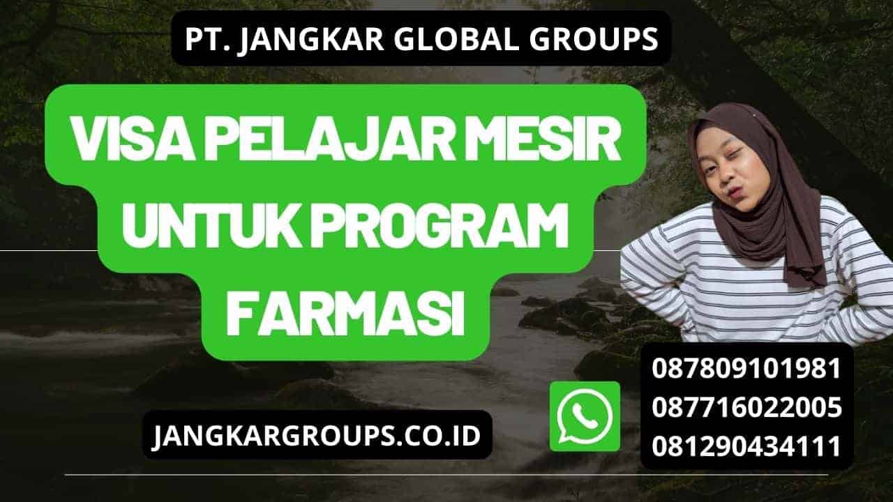 Visa Pelajar Mesir Untuk Program Farmasi