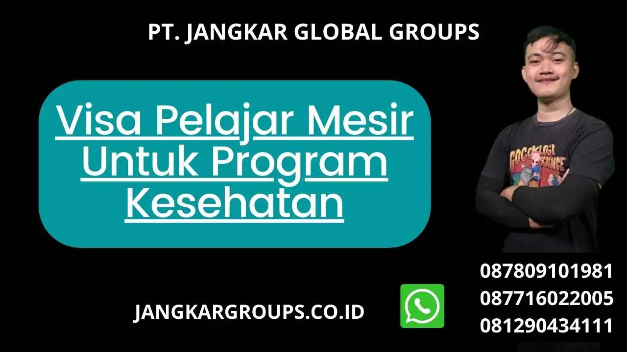 Visa Pelajar Mesir Untuk Program Kesehatan