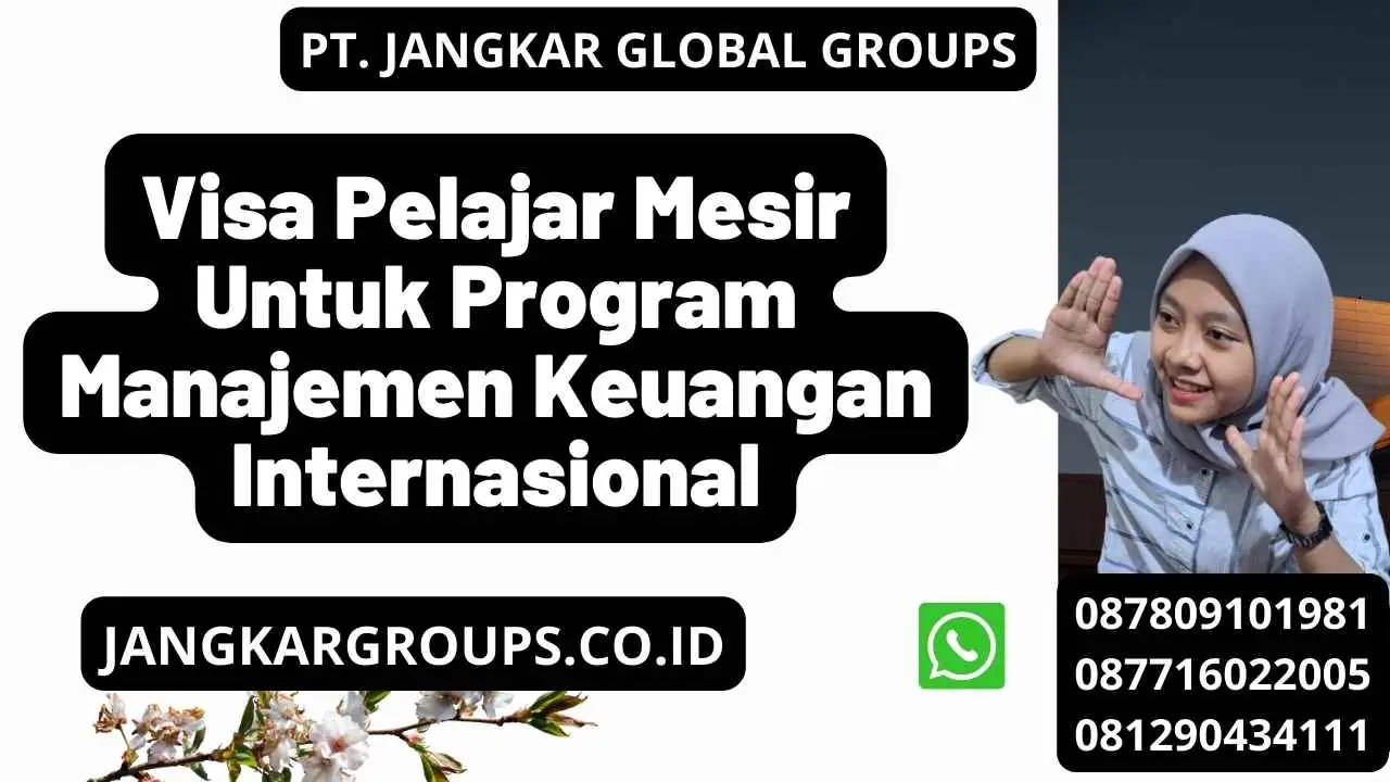 Visa Pelajar Mesir Untuk Program Manajemen Keuangan Internasional