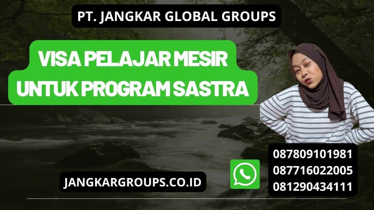 Visa Pelajar Mesir Untuk Program Sastra