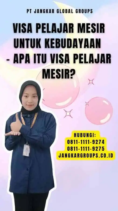 Visa Pelajar Mesir untuk Kebudayaan - Apa itu Visa Pelajar Mesir