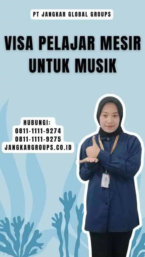 Visa Pelajar Mesir untuk Musik