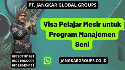 Visa Pelajar Mesir untuk Program Manajemen Seni