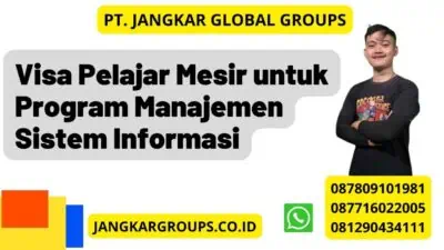 Visa Pelajar Mesir untuk Program Manajemen Sistem Informasi