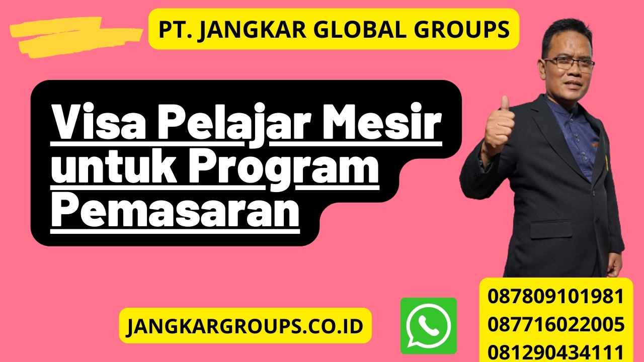 Visa Pelajar Mesir untuk Program Pemasaran