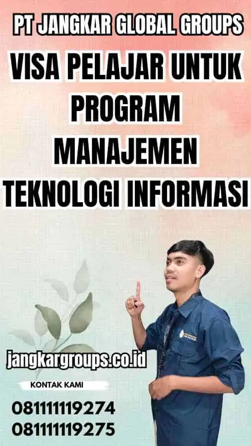 Visa Pelajar untuk Program Manajemen Teknologi Informasi