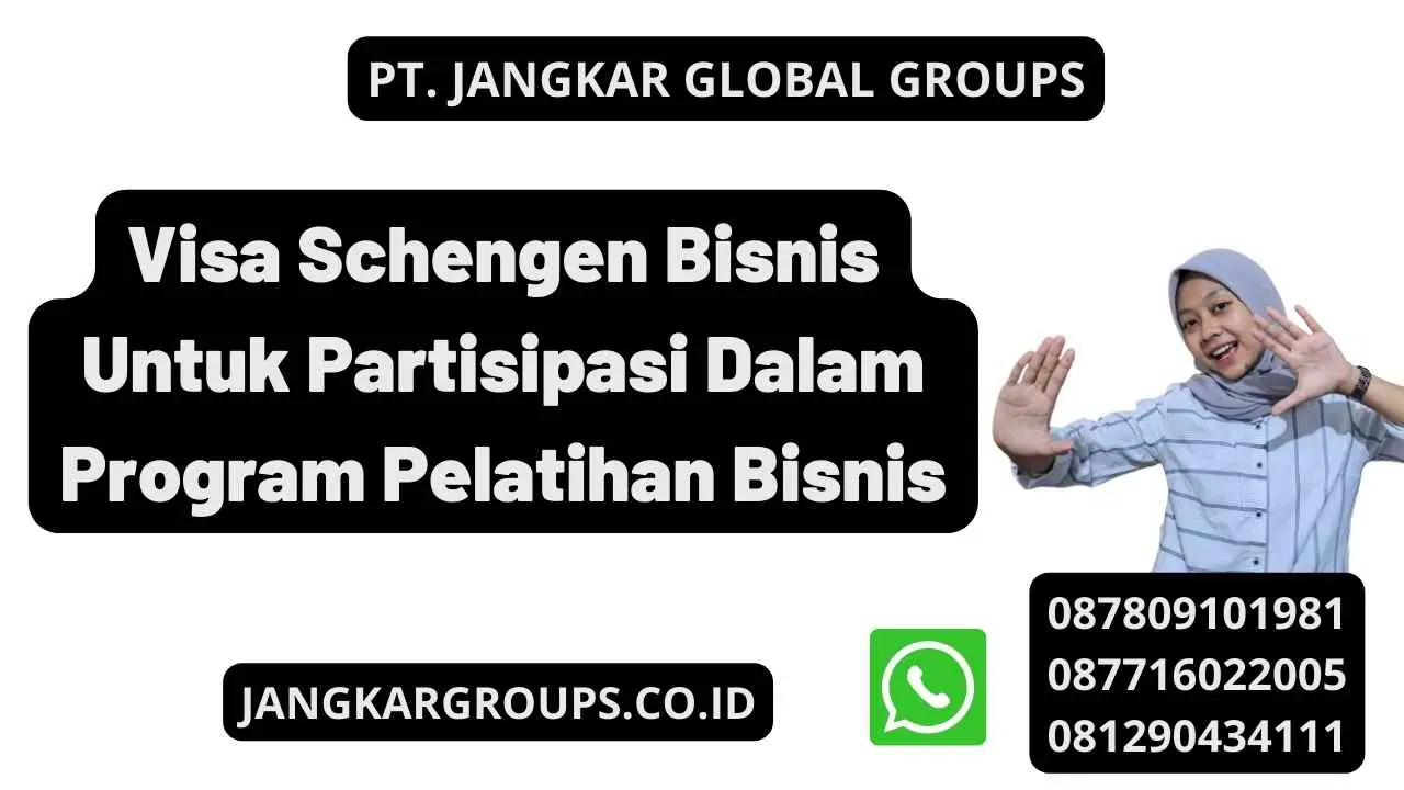 Visa Schengen Bisnis Untuk Partisipasi Dalam Program Pelatihan Bisnis