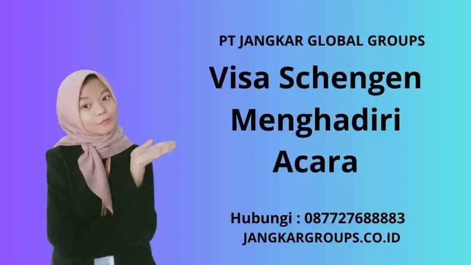 Visa Schengen Menghadiri Acara