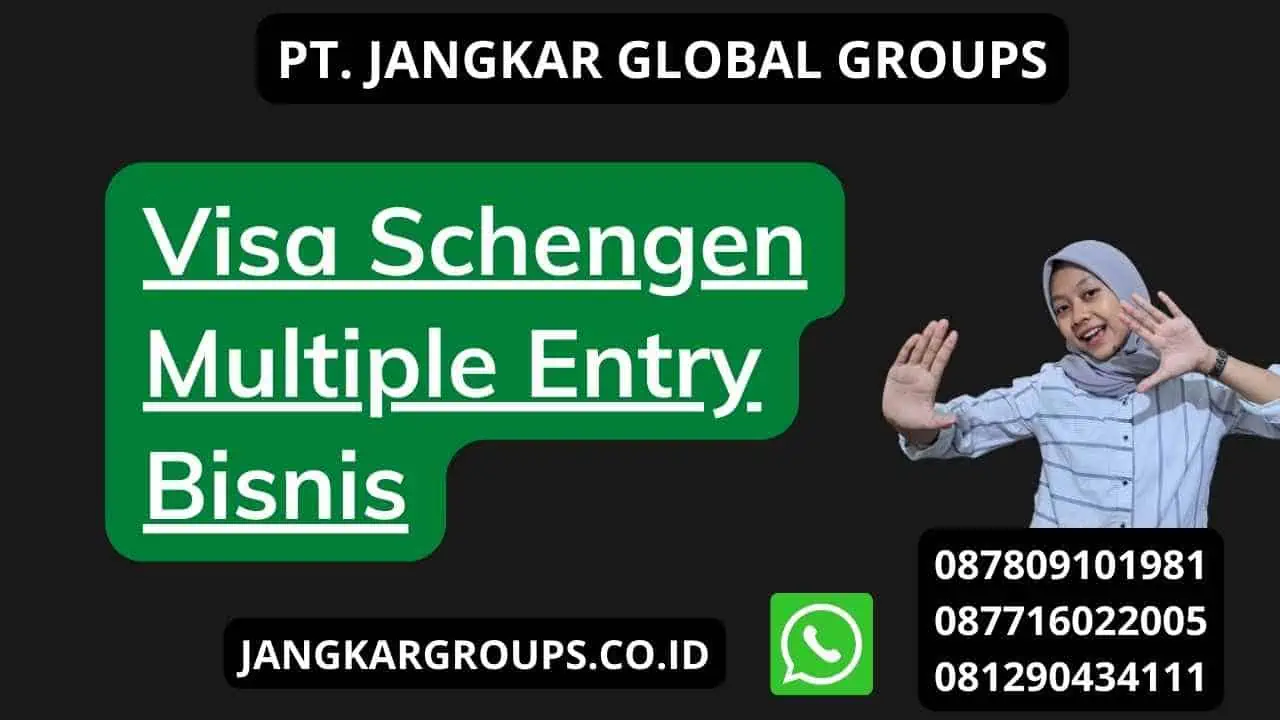 Visa Schengen Multiple Entry Bisnis