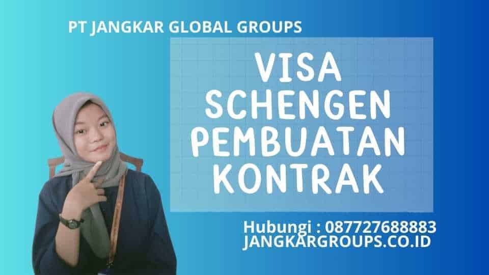 Visa Schengen Pembuatan Kontrak